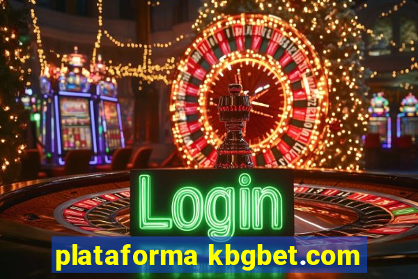 plataforma kbgbet.com